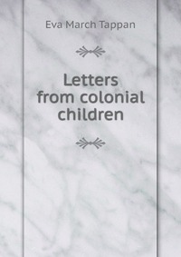 Letters from colonial children