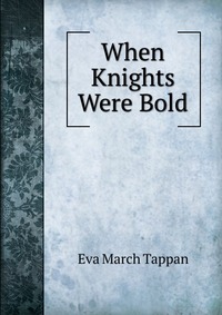 When Knights Were Bold