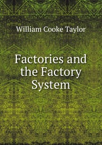 Factories and the Factory System