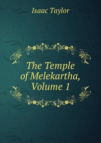 The Temple of Melekartha, Volume 1