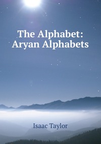 The Alphabet: Aryan Alphabets