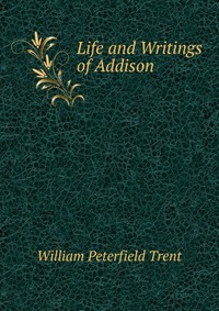 Life and Writings of Addison