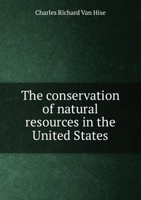 The conservation of natural resources in the United States