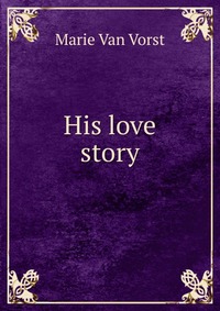 His love story