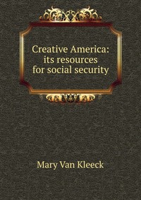 Creative America: its resources for social security