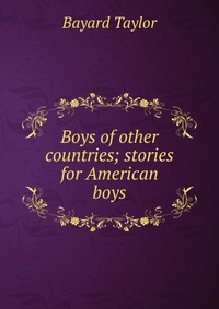 Boys of other countries; stories for American boys