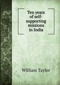 Ten years of self-supporting missions in India