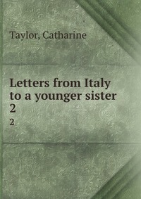 Letters from Italy to a younger sister