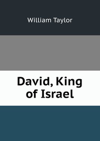 David, King of Israel