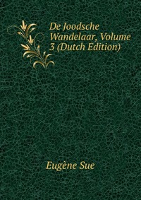 De Joodsche Wandelaar, Volume 3 (Dutch Edition)