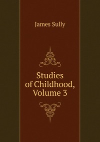 Studies of Childhood, Volume 3