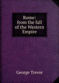 Rome: from the fall of the Western Empire