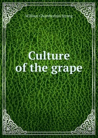 Culture of the grape