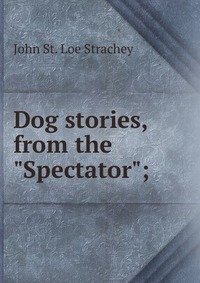 Dog stories, from the 