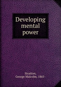 Developing mental power