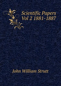 Scientific Papers Vol 2 1881-1887