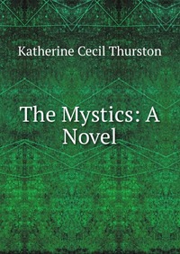 The Mystics: A Novel