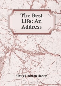 The Best Life: An Address