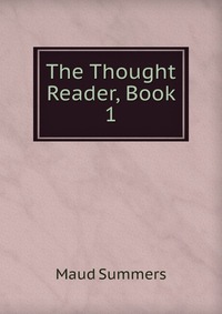 The Thought Reader, Book 1