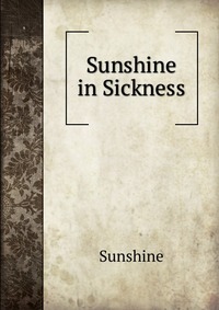 Sunshine in Sickness