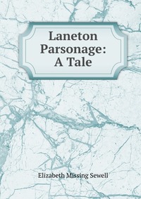 Laneton Parsonage: A Tale