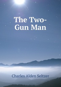 The Two-Gun Man