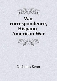 War correspondence, Hispano-American War