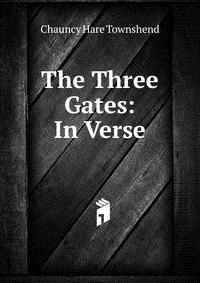 The Three Gates: In Verse