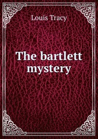 The bartlett mystery