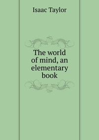 The world of mind, an elementary book