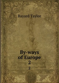 By-ways of Europe