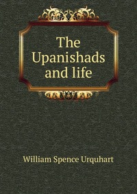 The Upanishads and life