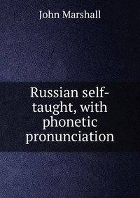 Russian self-taught, with phonetic pronunciation