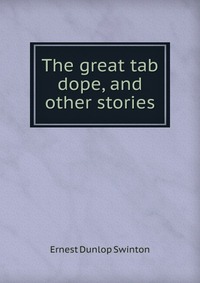 The great tab dope, and other stories