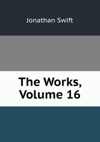 The Works, Volume 16