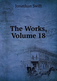 The Works, Volume 18