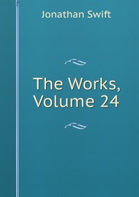 The Works, Volume 24