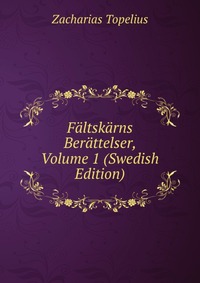 Faltskarns Berattelser, Volume 1 (Swedish Edition)