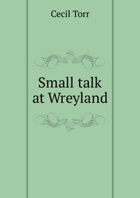 Small talk at Wreyland