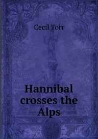 Hannibal crosses the Alps