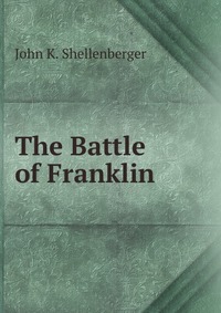 The Battle of Franklin