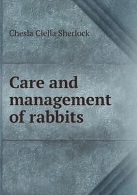 Care and management of rabbits