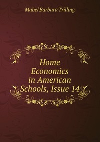 Home Economics in American Schools, Issue 14