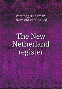 The New Netherland register