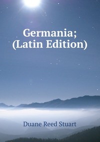 Germania; (Latin Edition)