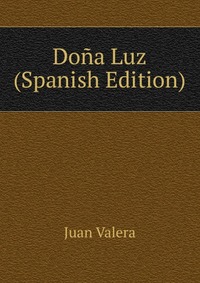 Dona Luz (Spanish Edition)