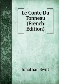 Le Conte Du Tonneau (French Edition)