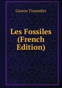 Les Fossiles (French Edition)