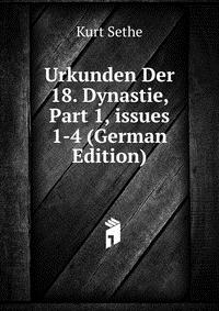 Urkunden Der 18. Dynastie, Part 1, issues 1-4 (German Edition)