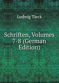 Schriften, Volumes 7-8 (German Edition)